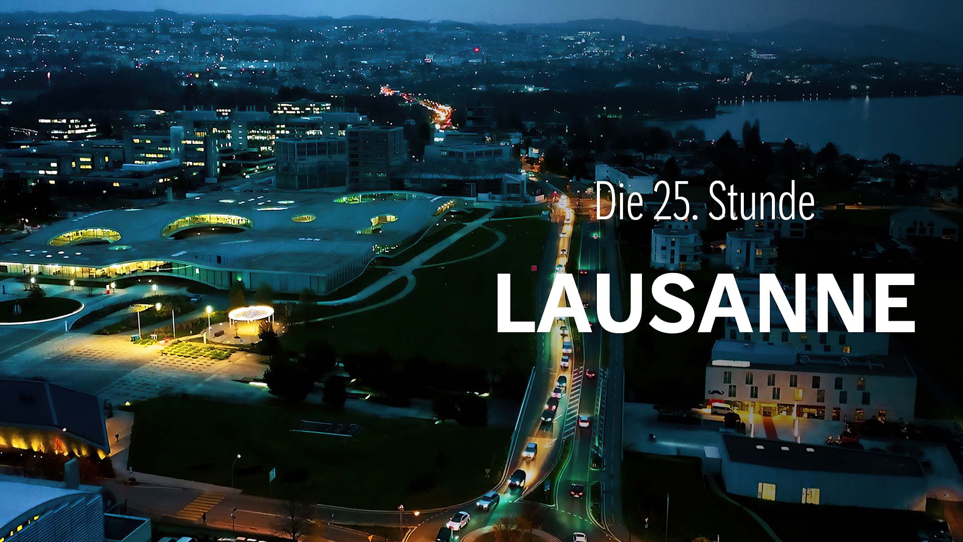 Die 25. Stunde – Lausanne