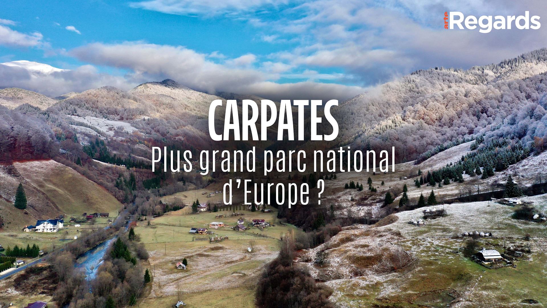 ARTE Regards - Carpates : plus grand parc national d‘Europe ?
