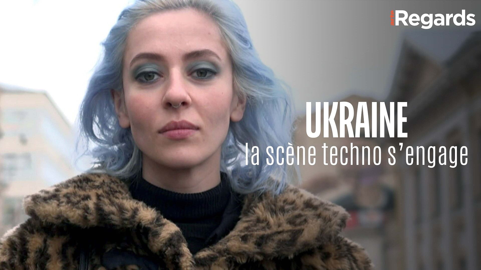 ARTE Regards - Reconstruire l’Ukraine : la scène techno s’engage