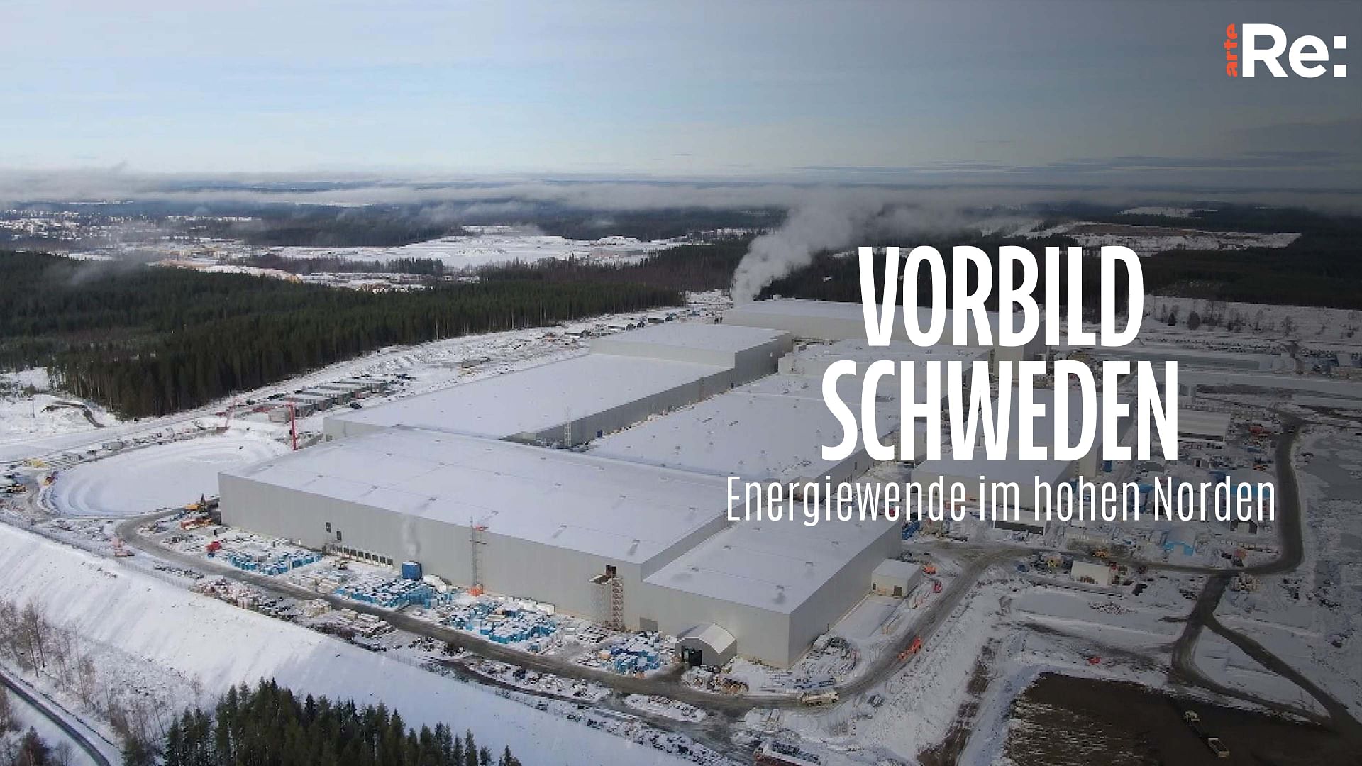 Re: Klima-Vorbild Schweden - Energiewende im hohen Norden