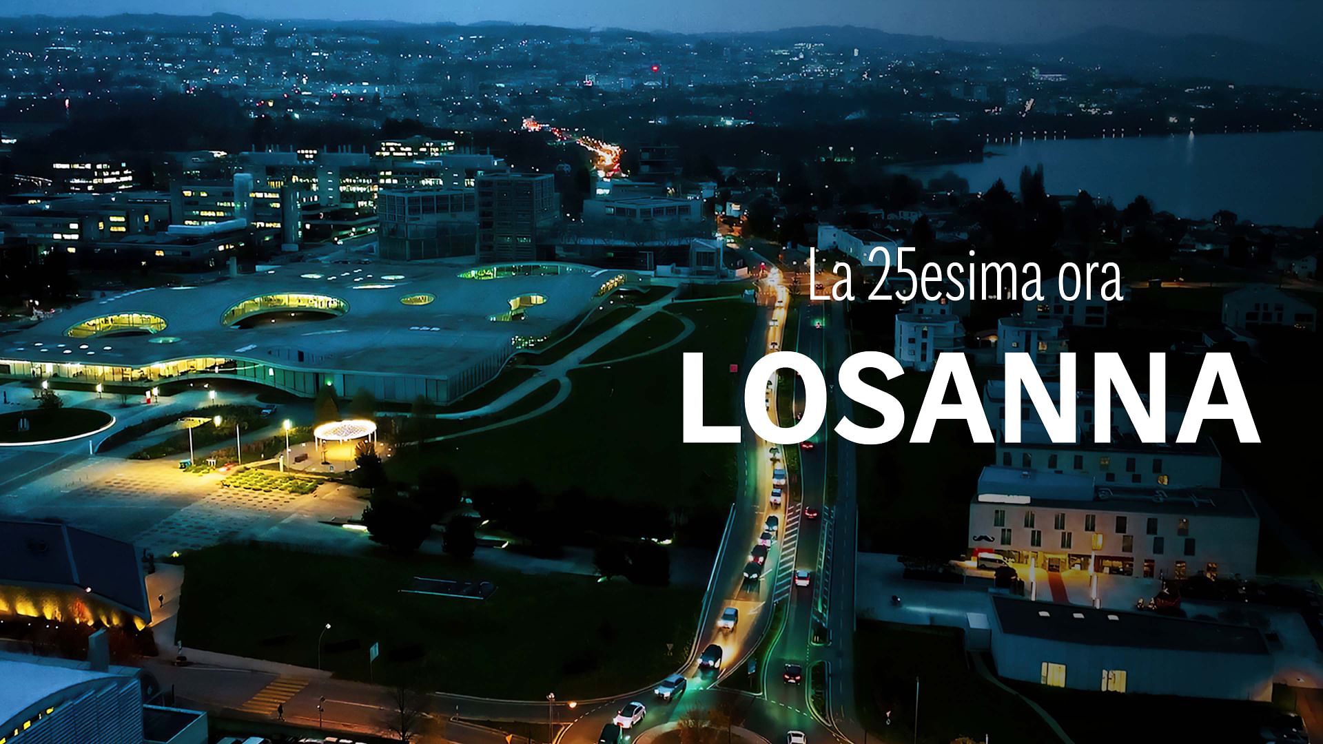 La 25esima ora - Losanna