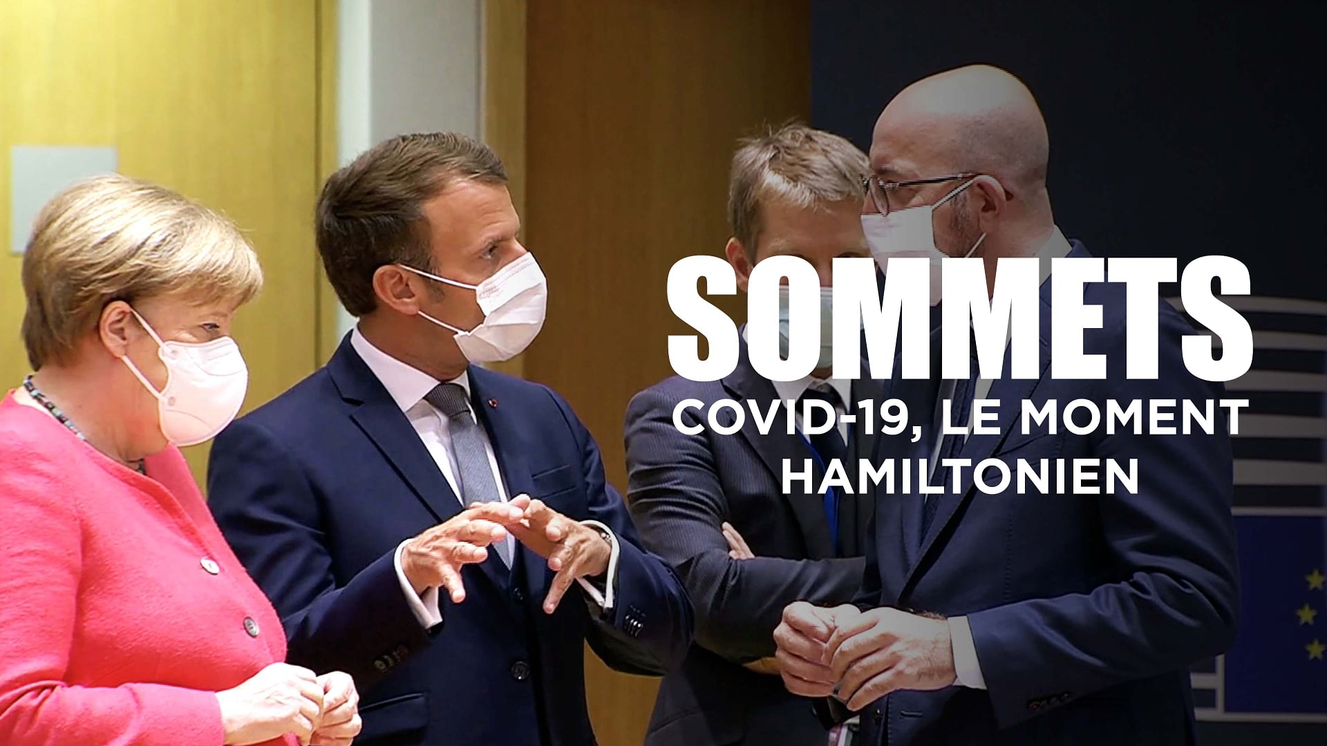 Sommets - Dans les coulisses des négociations européennes - Covid-19, le moment hamiltonien