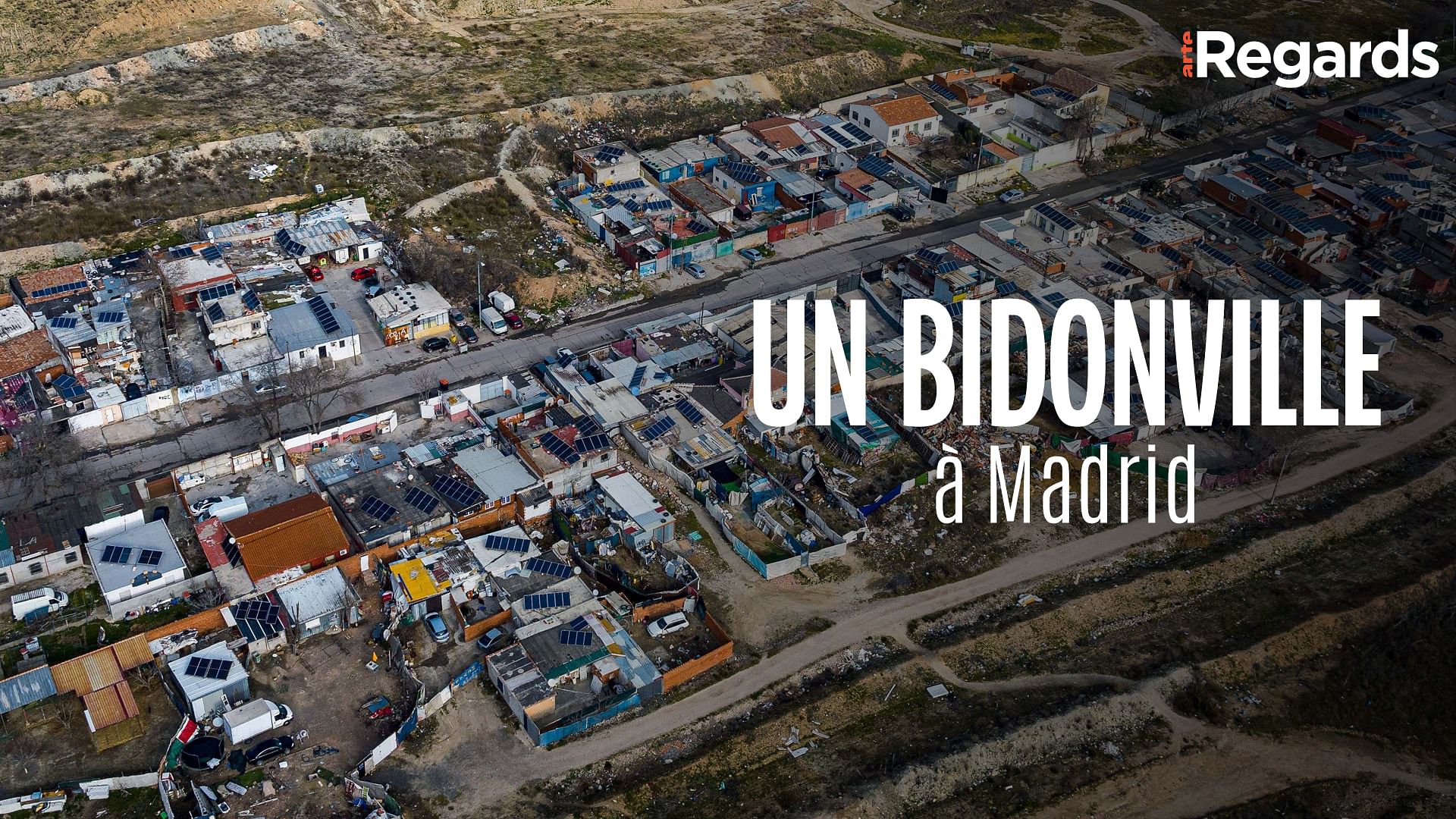 ARTE Regards - Un bidonville à Madrid