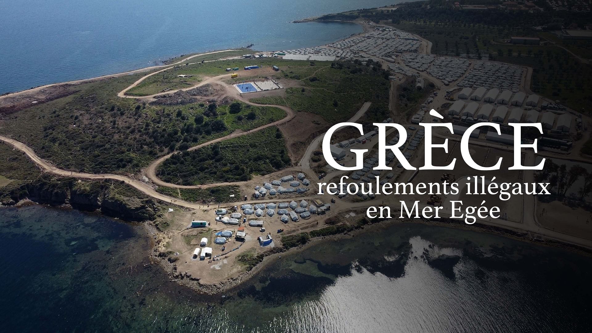 Grèce : refoulements illégaux en Mer Egée - ARTE Reportage