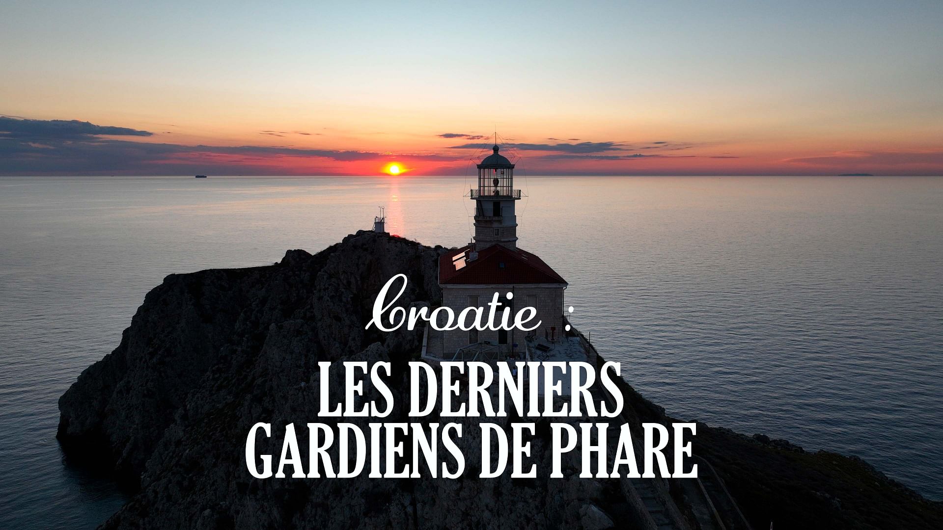 ARTE Regards - Croatie : les derniers gardiens de phare