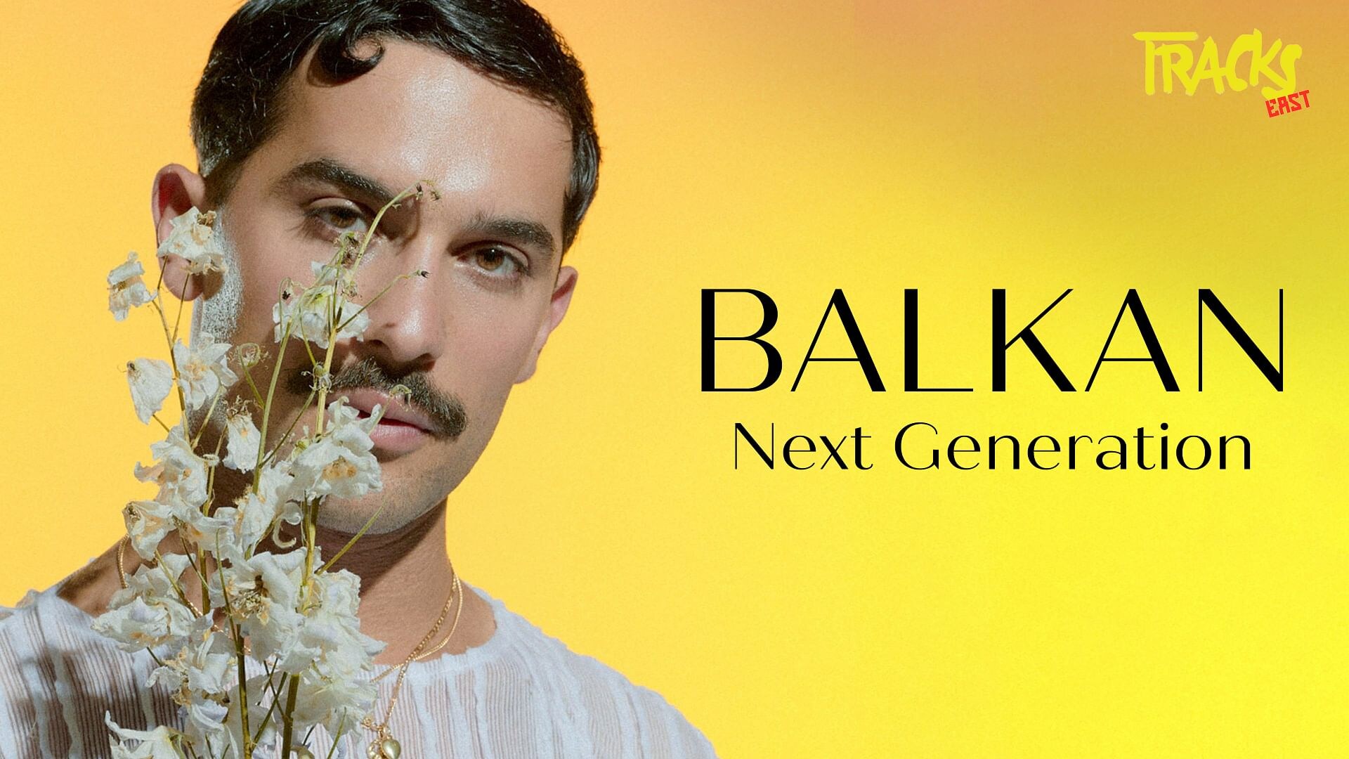 Tracks East - Balkan, Next Generation