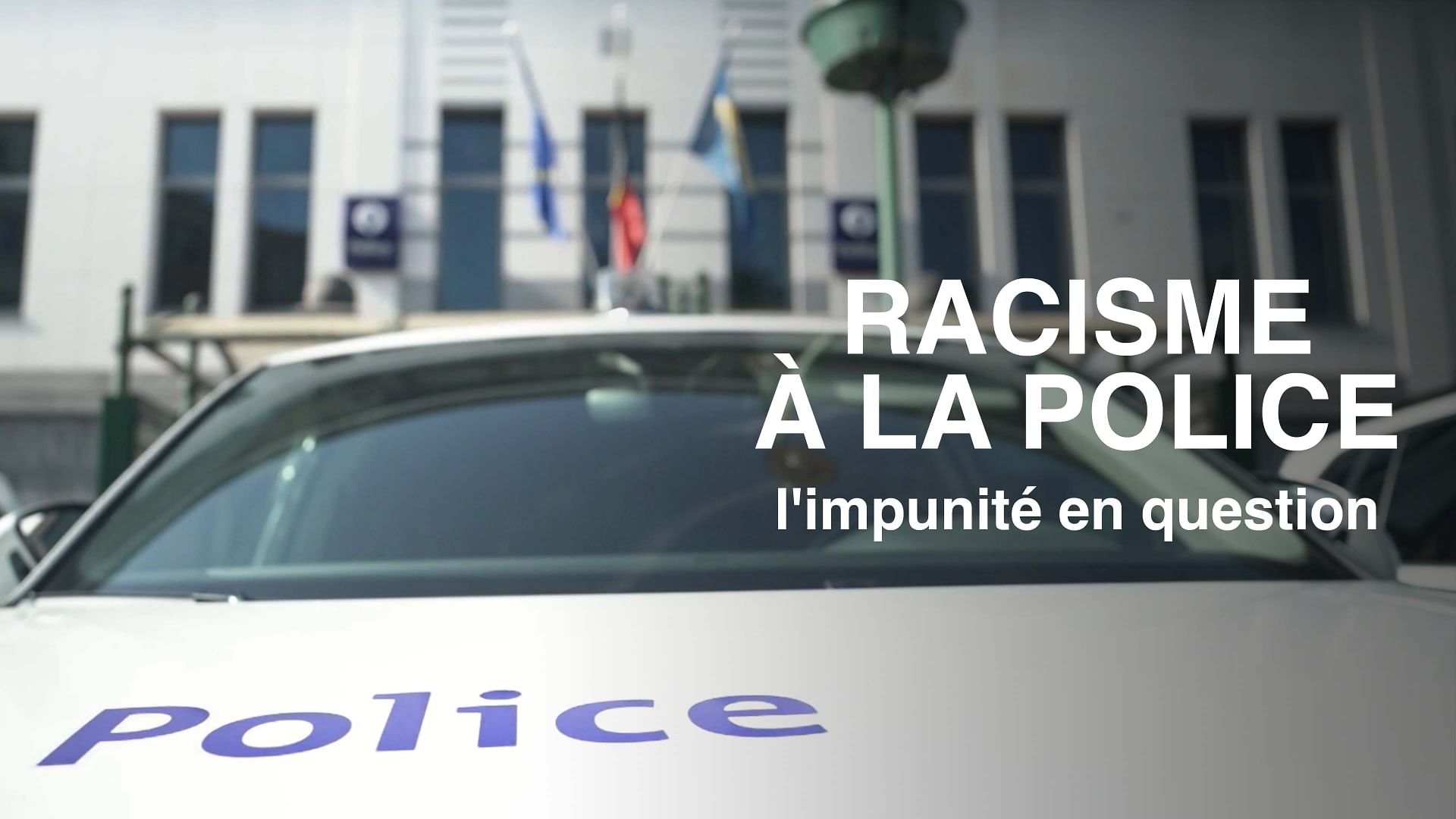 Racisme à la police, l'impunité en question