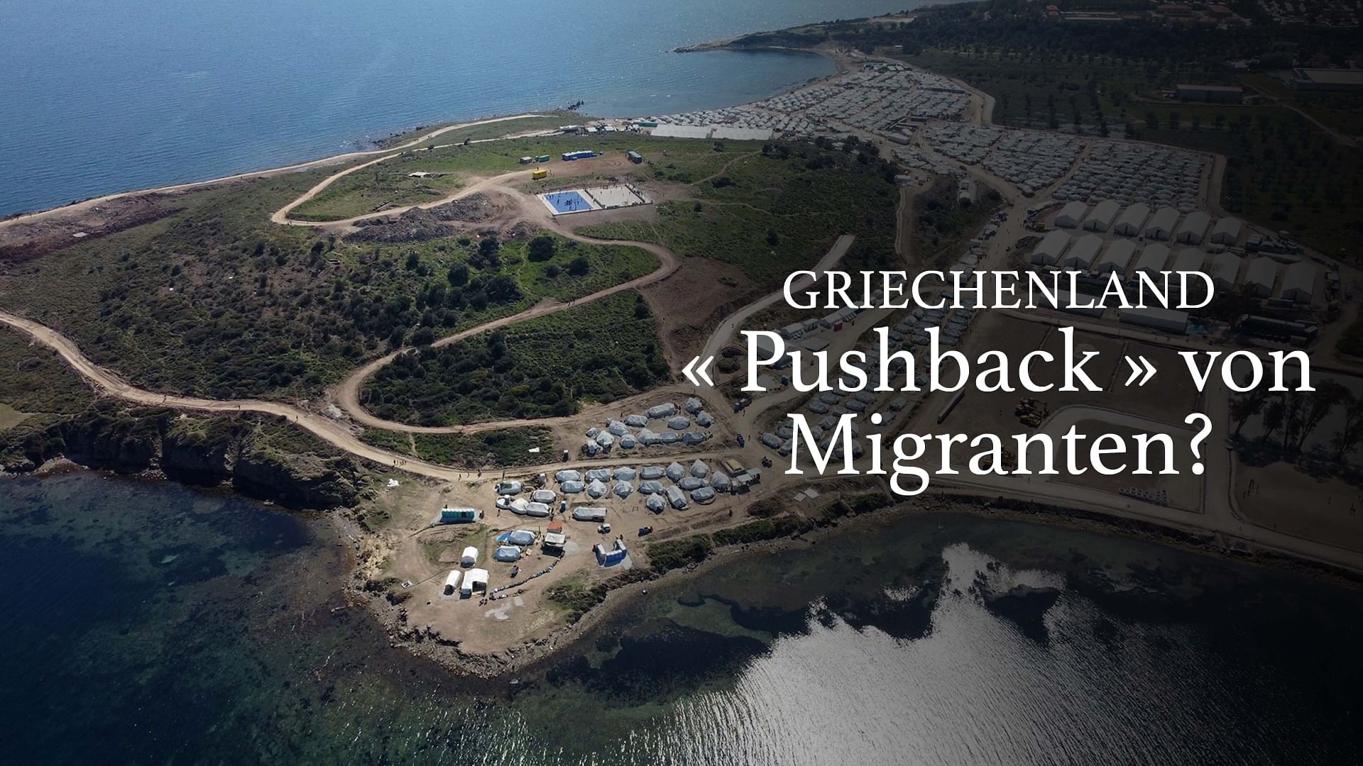 Griechenland: « Pushback » von Migranten?
