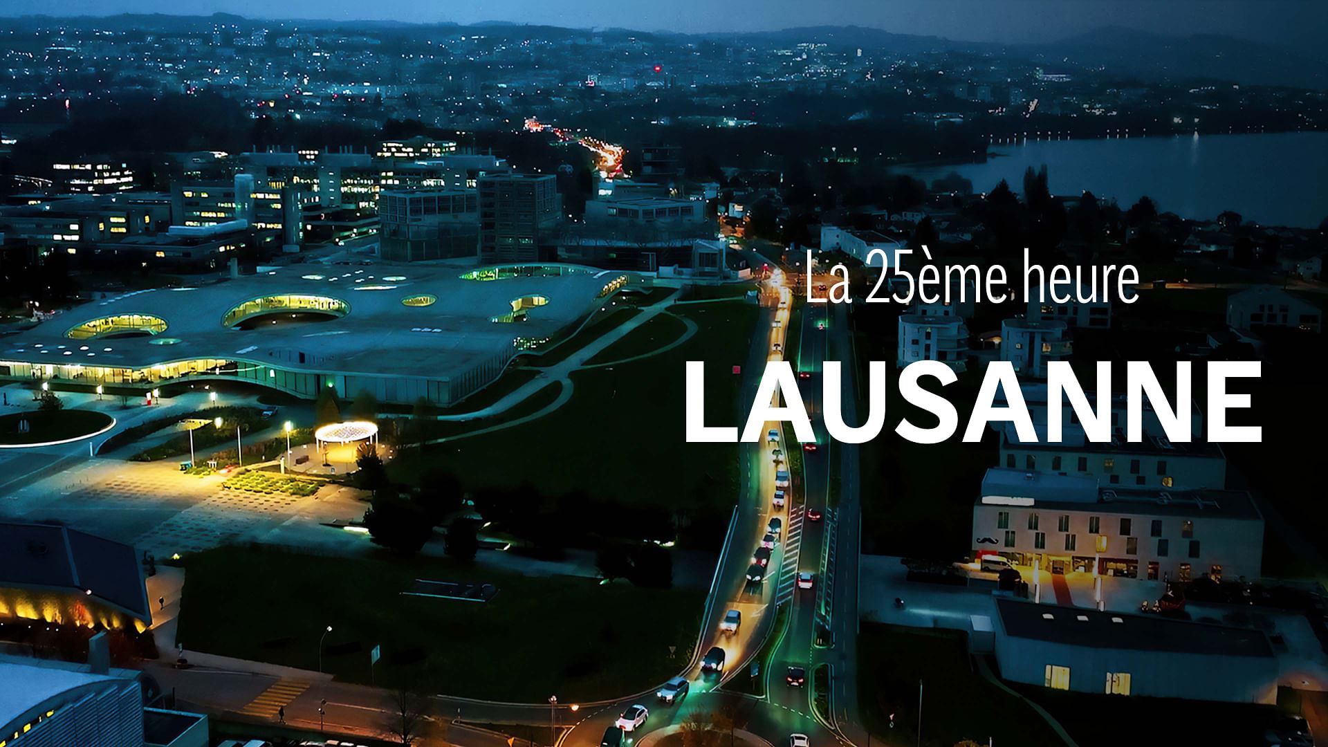 La 25ème heure - Lausanne