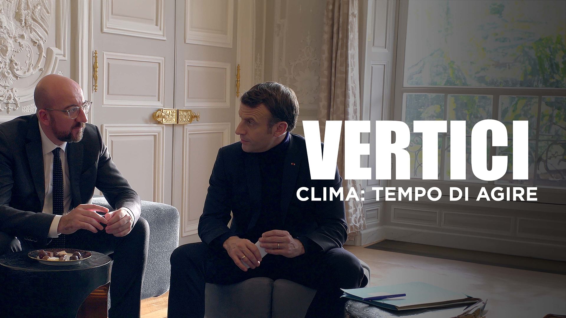 Vertici - Il dietro le quinte delle trattative europee - Clima: tempo di agire